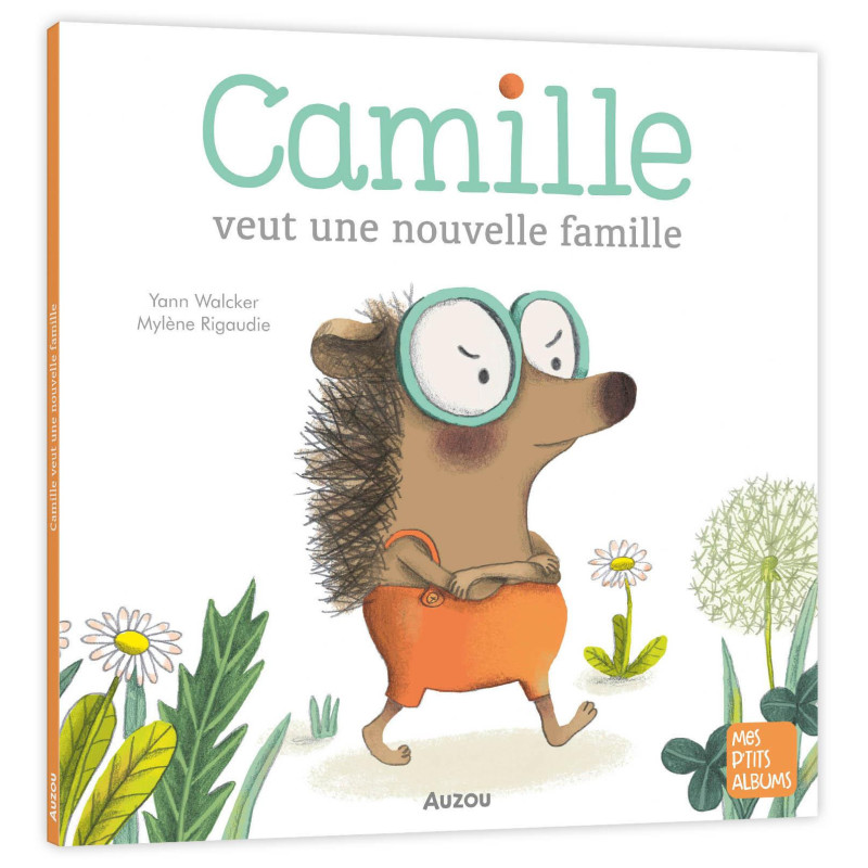 CAMILLE VEUT UNE NOUVELLE FAMILLE