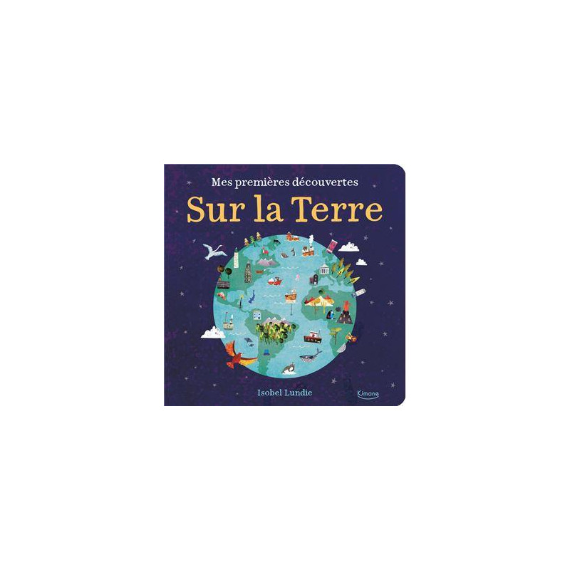 Mes premières découvertes - sur la Terre
