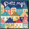 Chez Moi