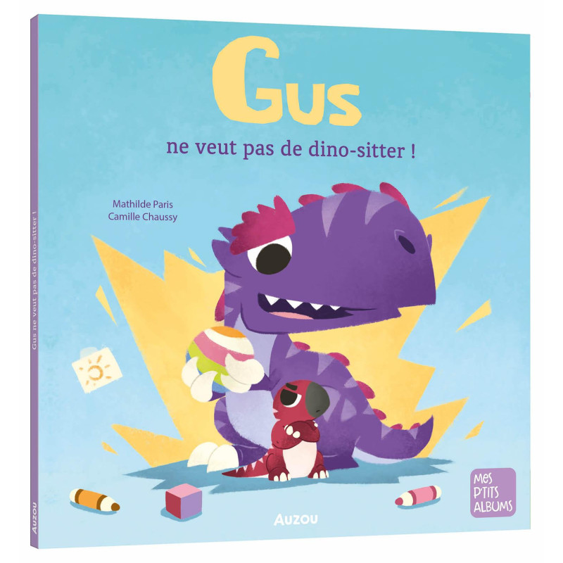 GUS NE VEUT PAS DE BABY-SITTER