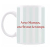 MUG MAMAN RAYURE SAUGE