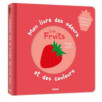 MON LIVRE DES ODEURS et DES COULEURS : LES FRUITS