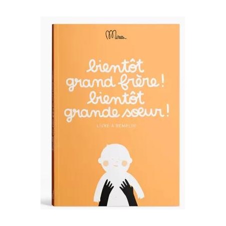 Bientôt grand frère ! bientôt grande sœur !