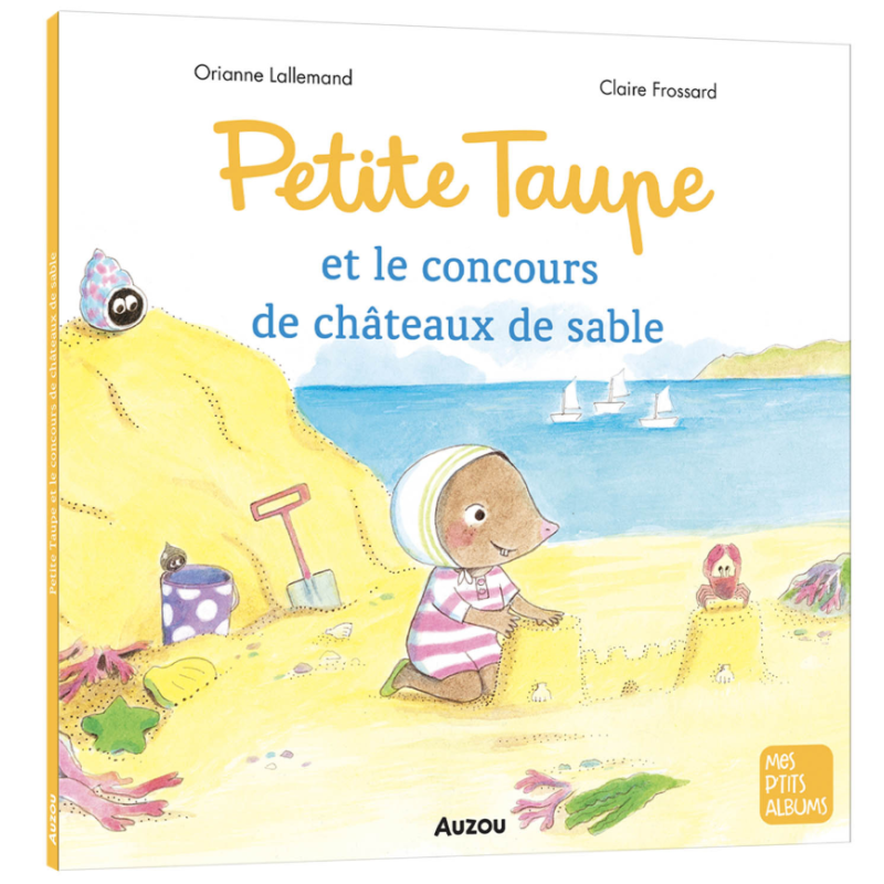 PETITE TAUPE ET LE CONCOURS DE CHÂTEAUX DE SABLE