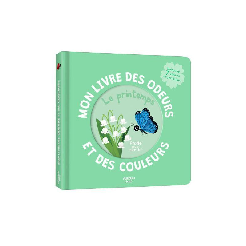 MON LIVRE DES ODEURS ET DES COULEURS - LE PRINTEMPS