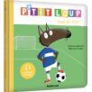 P'TIT LOUP JOUE AU FOOT