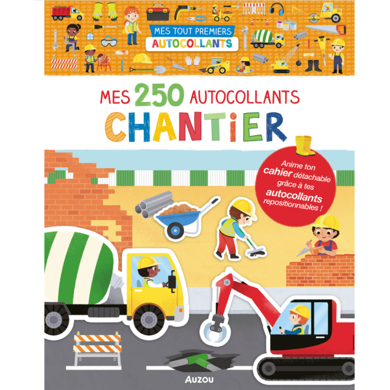 MES TOUT PREMIERS AUTOCOLLANTS - MES 250 AUTOCOLLANTS CHANTIER