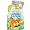 MON COUCOU SONORE - À QUI SONT CES BÉBÉS ANIMAUX ?
