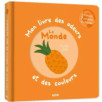 MON LIVRE DES ODEURS et DES COULEURS : LE MONDE