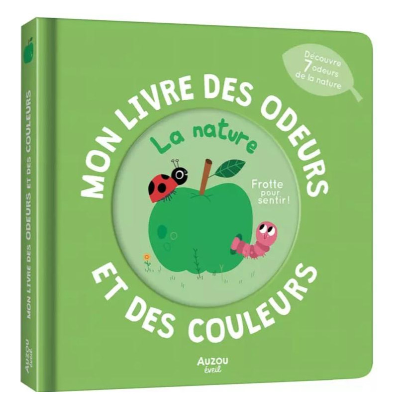 MON LIVRE DES ODEURS ET DES COULEURS - LA NATURE