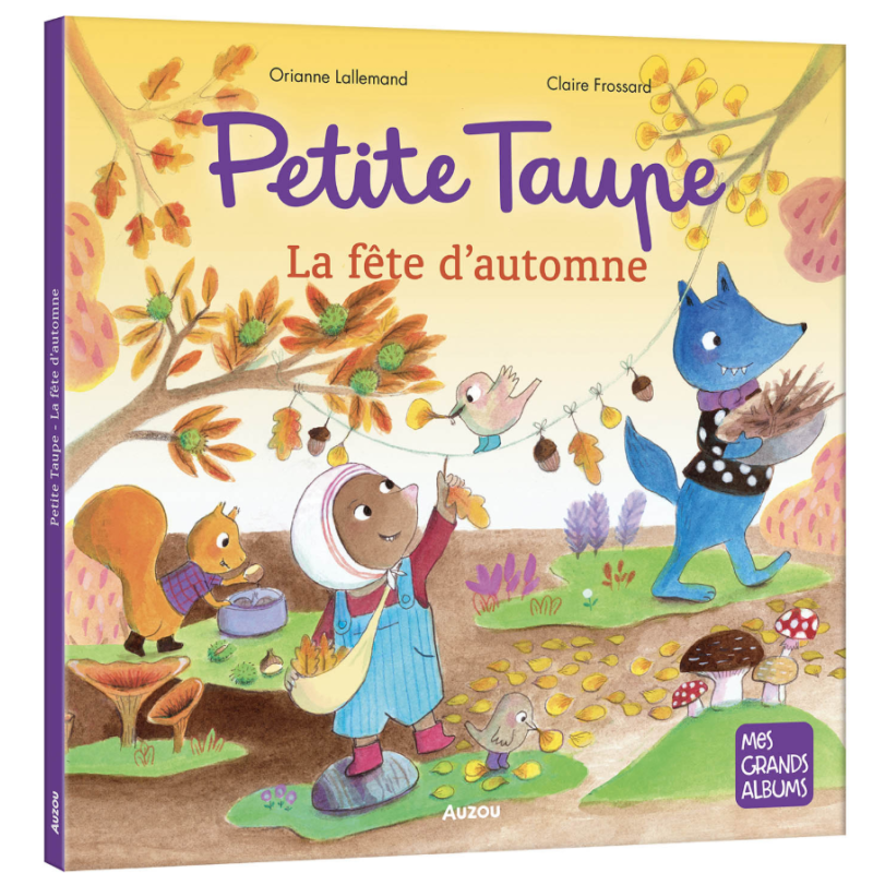 PETITE TAUPE LA FÊTE D'AUTOMNE