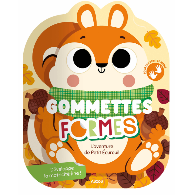 GOMMETTES FORMES - L'AVENTURE DE PETIT ÉCUREUIL
