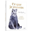 CE QUE JE RESSENS