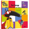 Le loup qui voulait être un super-héros
