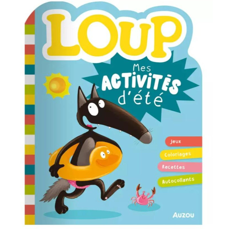 LOUP - MES ACTIVITES D'ETE
