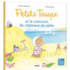PETITE TAUPE ET LE CONCOURS DE CHATEAU DE SABLE