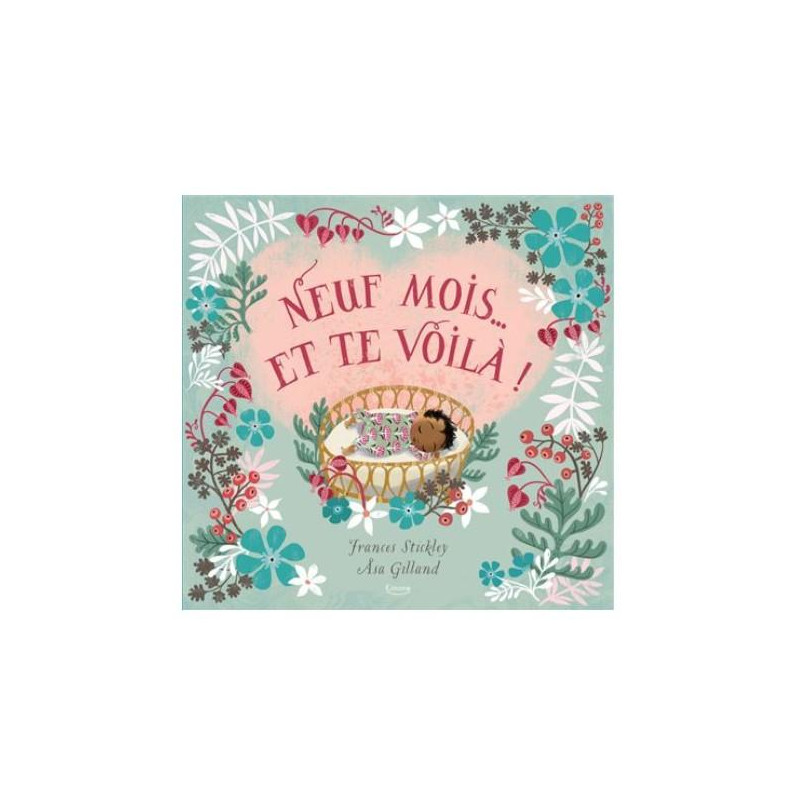 NEUF MOIS... ET TE VOILA !