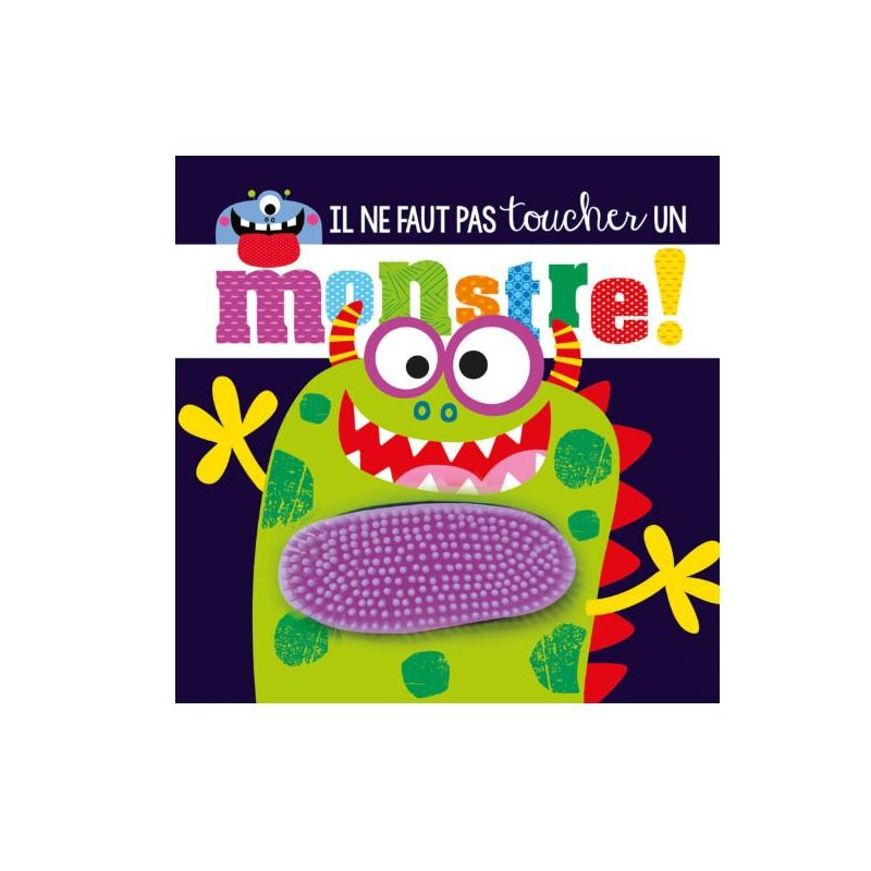 IL NE FAUT PAS TOUCHER MONSTRE