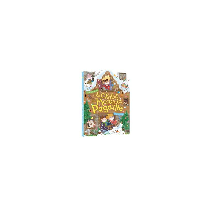 CHERCHE ET TROUVE : CHALET DU MARQUIS PAGAILLE