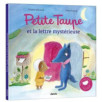 PETITE TAUPE ET LA LETTRE MYSTÉRIEUSE