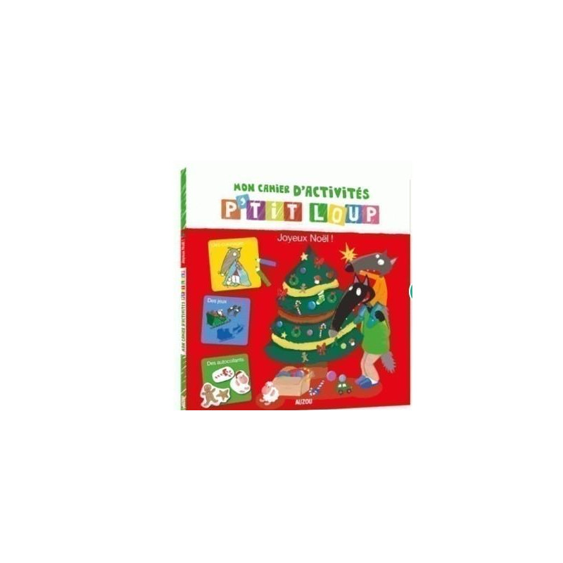 MON CAHIER D'ACTIVITES P'TIT LOUP - SPECIAL NOEL