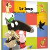 LOUP QUI SAUVAIT LES ANIMAUX