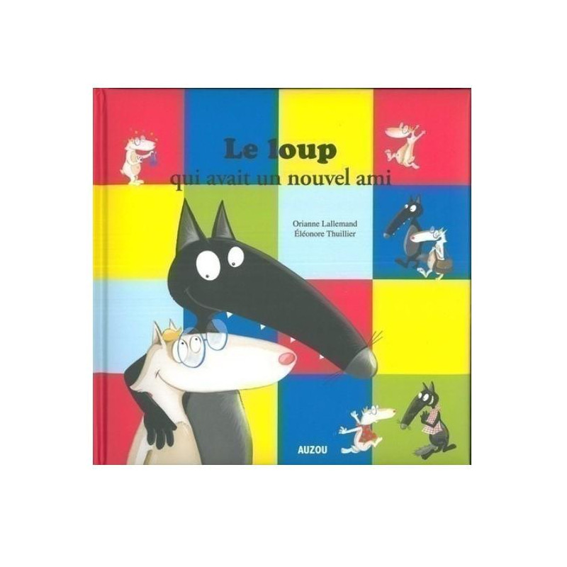 LOUP QUI AVAIT UN NOUVEL AMI