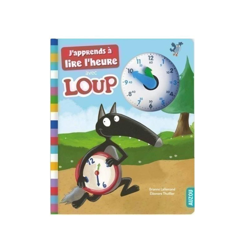 J'APPRENDS A LIRE L'HEURE AVEC LOUP