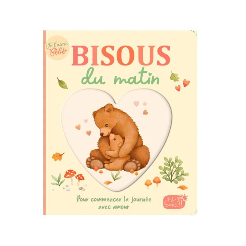JE T'AIME BEBE - BISOUS DU MATIN